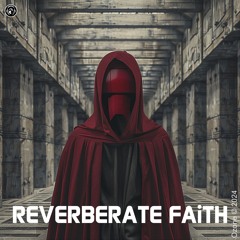 REVERBERATE FAiTH