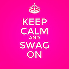 Keep Calm Swag On