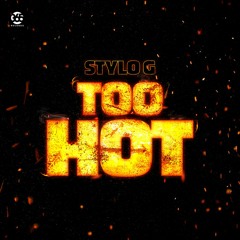 Stylo G - Too Hot (Clean)