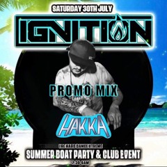 Ignition Boat & Club Party Promo Mix 2022 By Hakka
