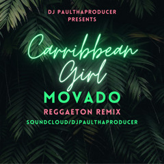 DJPTP Caribbean Girl Movado Reggaeton Remix