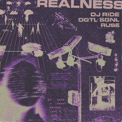 DGTL•SGNL & RUSE & DJ RIDE - REALNESS (STRTMF123 )