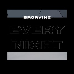 Every Night