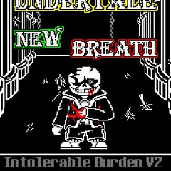 New Breath Remastered (Bonus) OST - Intolerable Burden V2