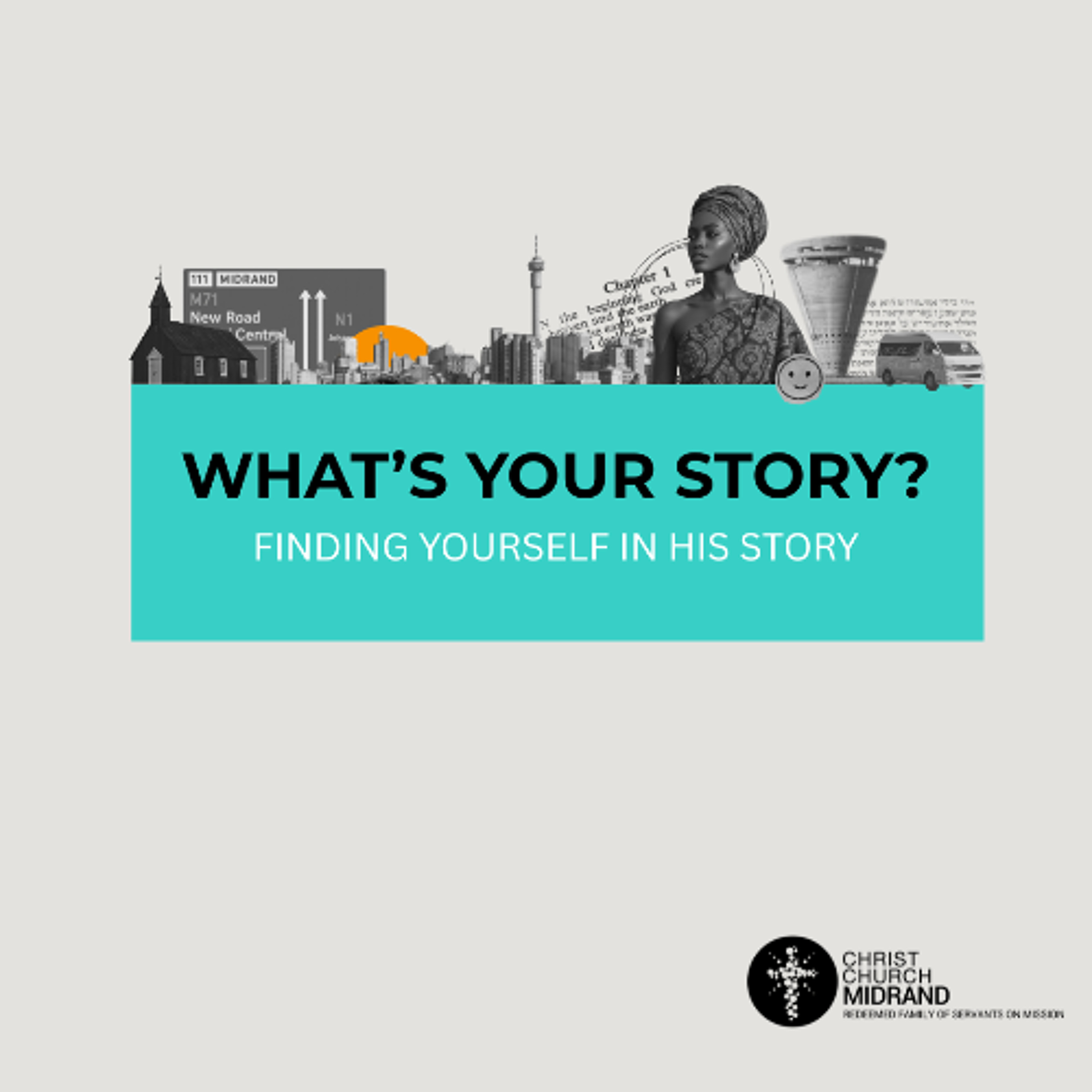 What's Your Story  Part III - Finding Yourself in His Story -  David Kobedi - (Sunday 25 January 2026)