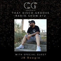 That Disco Groove Radio Show 012 with J.B. Boogie 04.06.2021