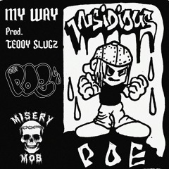 MY WAY (PROD. TEDDY SLUGZ)