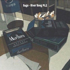 Sage - River Song Pt.2