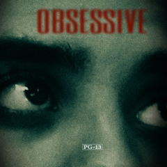 OBSESSIVE