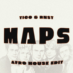 Maps - TICO & RNST (Afro House Edit)