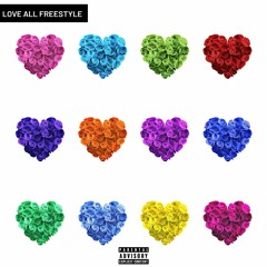 Love All Freestyle [Prod. Ratfooshi]