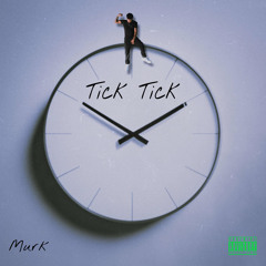 Tick Tick (Prod. VGS Midnight)