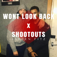 WONT LOOK BACK x SHOOTOUTS