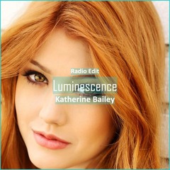 Katherine Bailey - Luminescence [ Sleep & Relax Music]