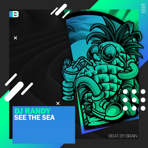 DJ Randy - See The Sea