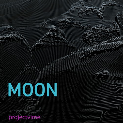 projectvime - Moon [Ambient]
