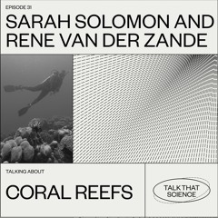 Coral Reefs @Echobox Radio