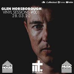 Glen Horsborough Vinyl Session #001