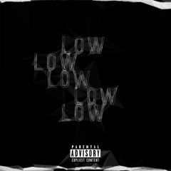 LOW