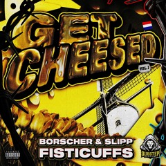 Borscher x Slipp - Fisticuffs