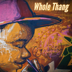 Dezodkidd - Whole Thang