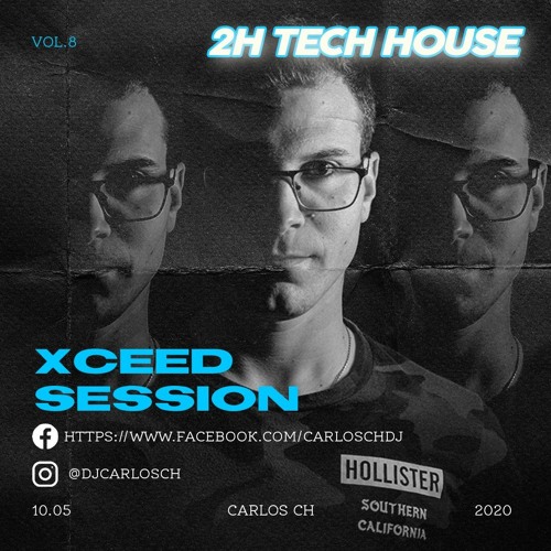 Xceed Session By Carlos CH (vol.8)