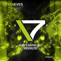 WhiteCapMusic - Revolte (7EVS316)