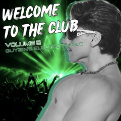 Welcome To The Club - Vol.2 / GUYZIN's ELECTRO WORLD