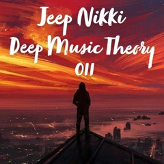 Jeep Nikki - DMT 011 - BEST OF 2023 2024 - Deep Music Theory