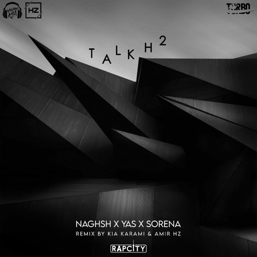 پخش و دانلود آهنگ Yas x Ali Sorena x Naghsh - Talkh 2 (Kia Karami & Amir HZ Remix) از RapCity | رپ‌ سیتی