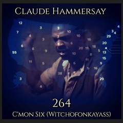 C'mon Six Witchofonkyass (264 Pandemick Micks)