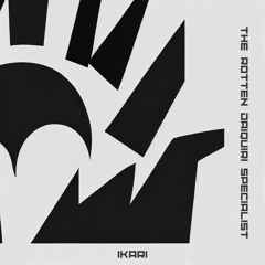 Ikari - The Rotten Daiquiri Specialist EP [FREE DOWNLOAD]