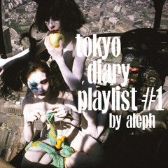 Purple #43 - The Tokyo Diary Issue - Playlist #1 by ALEPH