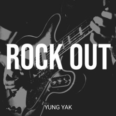 YungYakJR x Rock Out