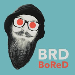 BRD - BoReD
