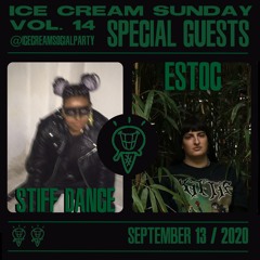 ICE CREAM SUNDAY - VOL. 14: ESTOC X STIFF DANCE