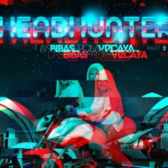 Las Bibas From Vizcaya - Headhunter (Alan Capetillo Unofficial Remix)