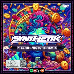 K - Zero - Victory (Synthetik's Remix)
