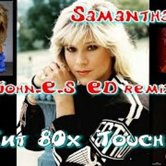 Samantha Fox - Touch me ( John.E.S remix )