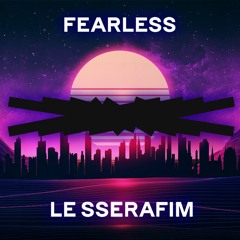 LE SSERAFIM - FEARLESS Japanese ver.(Synthwave Remix)
