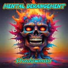 Mental Derangement * Instrumental