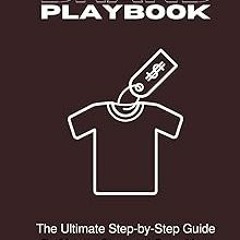$PDF$/READ⚡ Clothing Brand Playbook: How to Start and Grow Your Own Clothing Brand: The Ultimat