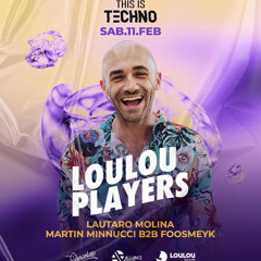 Loulou Players @ This Is Techno, Bahia Blanca, Argentina / 11 february 2023