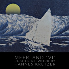 Meerland VI  - Hannes Kretzer Re-Work