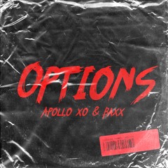 Options- Apollo Xo & Baxx