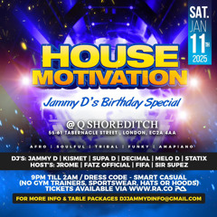 Kismet, Supa D, Jammy D & Decimal Host Fifa, Jrome, Fatz & Sir Supez @ House Motivation 11/01/25