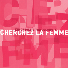 Cherchez La Femme (Album Mix)
