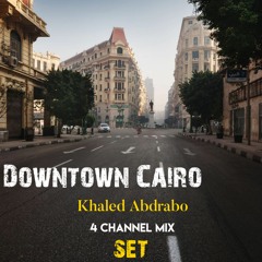 Khaled Abdrabo - 4 Channel Mix - Downtown Cairo [SET]