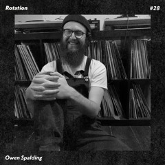 Rotation 028: Owen Spalding