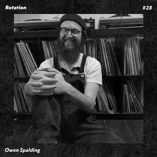 Rotation 028: Owen Spalding